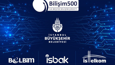 İBB’nin Teknoloji Şirketleri Bilişim 500’de Zirveye Oynadı