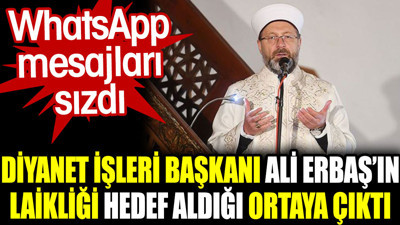 Ali Erbaş’ın WhatsApp mesajları sızdı. Laikliği hedef aldığı ortaya çıktı
