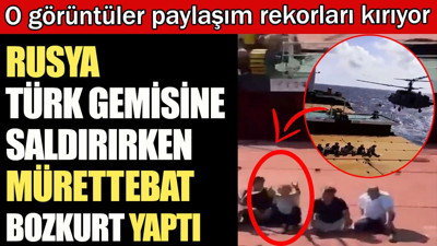 Rusya Türk gemisine saldırırken mürettebat bozkurt işareti yaptı