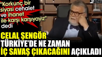 Celal Şengör Türkiye'de ne zaman iç savaş çıkacağını açıkladı