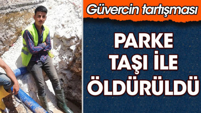 Güvercin tartışmasında parke taşıyla öldürüldü