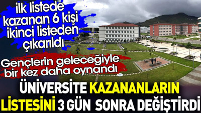 Üniversite kazananların listesini 3 gün sonra değiştirdi. Kazanan 6 kişi listeden çıkarıldı