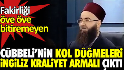 Cübbeli’nin kol düğmeleri İngiliz Kraliyet armalı çıktı. Fakirliği öve öve bitirememişti