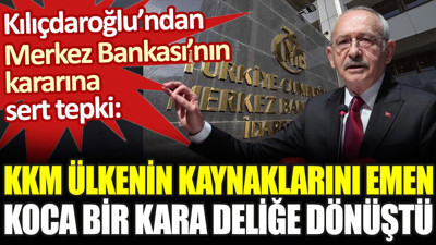 Kılıçdaroğlu'ndan Merkez Bankası'nın kararına sert tepki
