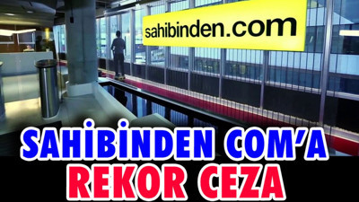 sahibinden.com'a rekor ceza