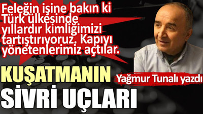 Kuşatmanın sivri uçları