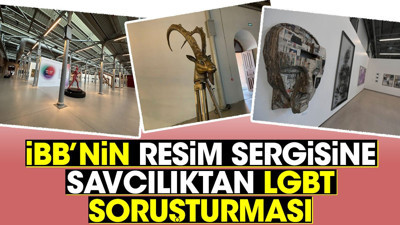 İBB'nin resim sergisine savcılıktan lgbt soruşturması