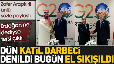 Dün darbeci katil denilenlerle bugün el sıkışıldı