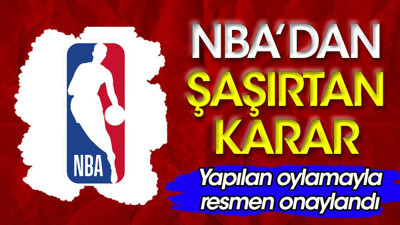 NBA'den şaşırtan karar. Yönetim kurulu resmen onayladı