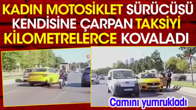 Kadın motosiklet sürücüsü kendisine çarpan taksiyi kilometrelerce kovaladı