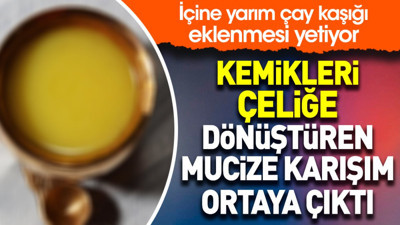 Kemikleri çeliğe dönüştüren mucize karışım ortaya çıktı. İçine yarım çay kaşığı eklenmesi yetiyor