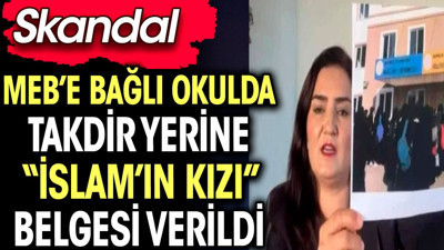 MEB’e bağlı okulda takdir yerine "İslam'ın kızı" belgesi verildi