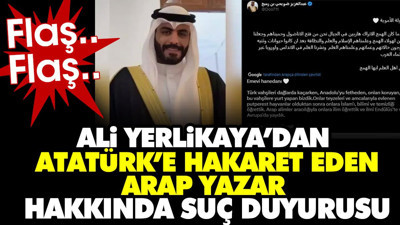 Ali Yerlikaya'dan Atatürk'e hakaret eden Arap yazar hakkında suç duyurusu