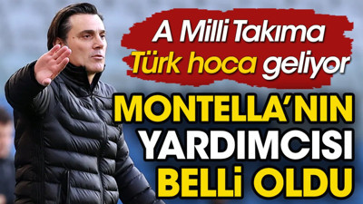 Montella'nın yanına sürpriz isim. Türk yardımcısı belli oldu