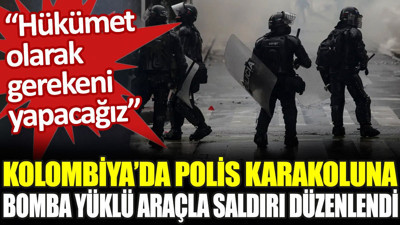 Kolombiya'da polis karakoluna bomba yüklü araçla saldırı düzenlendi. "Gerekeni yapacağız"