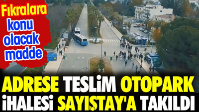 Akdeniz Üniversitesi'nde adrese teslim otopark ihalesi Sayıştay'a takıldı
