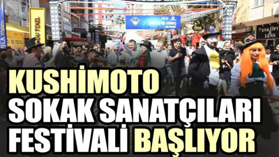 Kushimoto Sokak Sanatçıları Festivali başlıyor