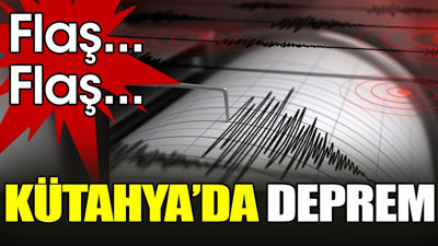 Son dakika... Kütahya'da deprem