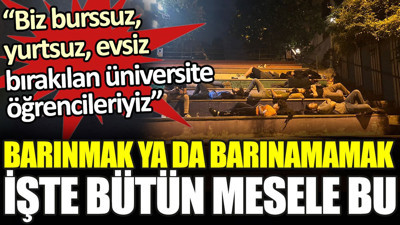 Barınmak ya da barınamamak işte bütün mesele bu