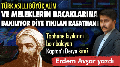 Türk asıllı büyük alim ve meleklerin bacaklarına bakılıyor diye yıkılan rasathane