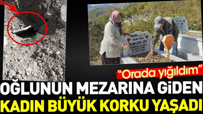 Oğlunun mezarına giden kadın büyük korku yaşadı. "Orada yığıldım"