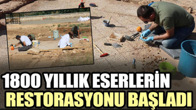 1800 yıllık eserlerin restorasyonu başladı