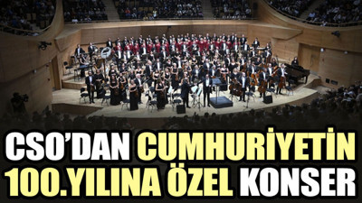 CSO’dan Cumhuriyetin 100.yılına özel konser