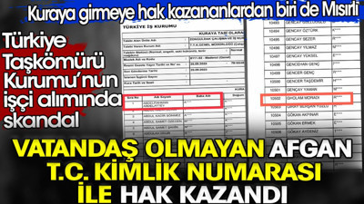 Vatandaş olmayan Afgan TC Kimlik numarası ile işçi alımında hak kazandı