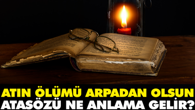 Atın ölümü arpadan olsun atasözü ne anlama gelir?