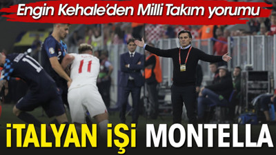 İtalyan işi Milli Takım. Bir Montella filmi