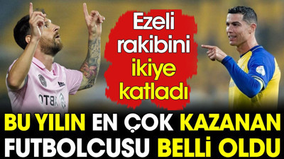 Bu yılın en çok kazanan futbolcusu belli oldu. Ezeli rakibini ikiye katladı