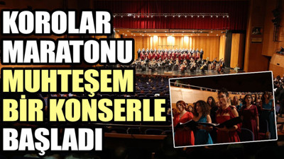 Korolar Maratonu muhteşem bir konserle başladı