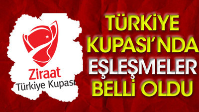 Türkiye Kupası'nda eşleşmeler belli oldu (18 Ekim 2023)