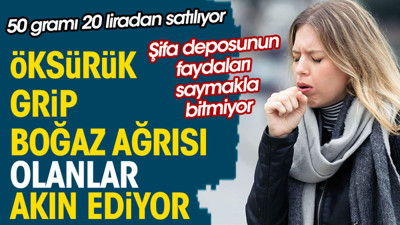 Öksürük grip boğaz ağrısı olanlar akın ediyor. Şifa deposunun faydaları saymakla bitmiyor. 50 gramı 20 liradan satılıyor