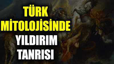 Türk mitolojisinde Yıldırım Tanrısı