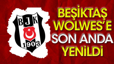 Beşiktaş Wolves'e son anda yenildi