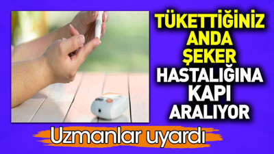 Tükettiğiniz anda şeker hastalığına kapı aralıyor. Uzmanlar uyardı