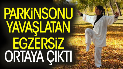 Parkinsonu yavaşlatan egzersiz ortaya çıktı