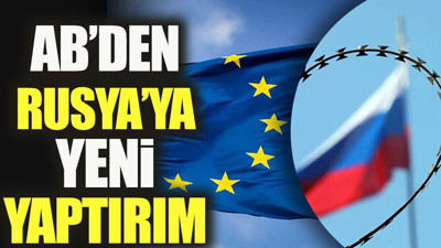 AB'den Rusya'ya yeni yaptırım