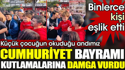 Küçük çocuğun okuduğu andımız Cumhuriyet bayramı kutlamalarına damga vurdu. Binlerce kişi eşlik etti