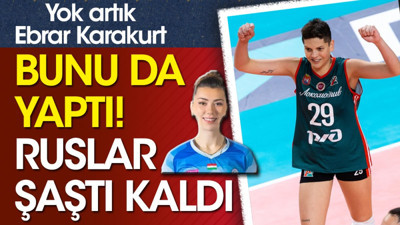 Yok artık Ebrar Karakurt. Bunu da yaptı Ruslar şaştı kaldı