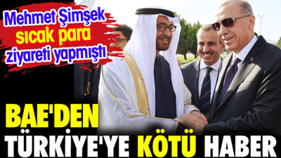 BAE'den Türkiye'ye kötü haber. Mehmet Şimşek sıcak para ziyareti yapmıştı