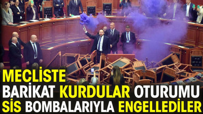 Mecliste barikat kurdular sis bombalarıyla oturumu engellediler