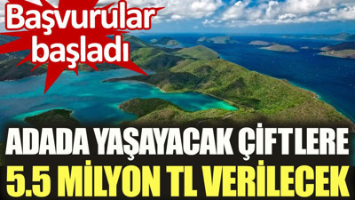 Adada yaşayacak çiftlere 5.5 milyon TL verilecek