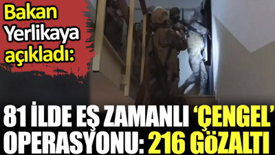 81 ilde 'çengel' operasyonu: 216 gözaltı