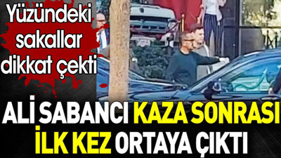 Ali Sabancı kaza sonrası ilk kez ortaya çıktı. Yüzündeki sakal dikkat çekti