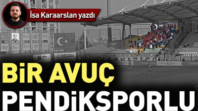 Bir avuç Pendiksporlu
