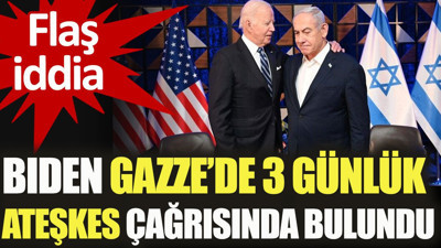Biden Gazze’de 3 günlük ateşkes çağrısında bulundu. Flaş iddia
