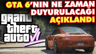 GTA 6'nın ne zaman duyurulacağı açıklandı