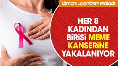 Uzmanı uyarılarını sıraladı. Her 8 kadından birisi meme kanserine yakalanıyor